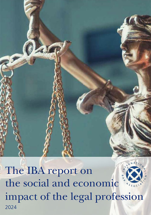 IBA report on the social and economic impact of the legal profession